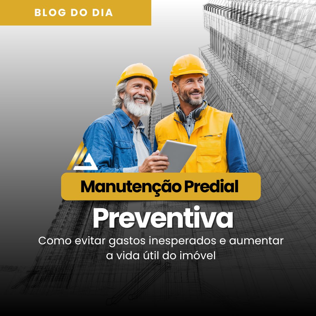 Manutenção predial preventiva: como evitar gastos inesperados e aumentar a vida útil do imóvel