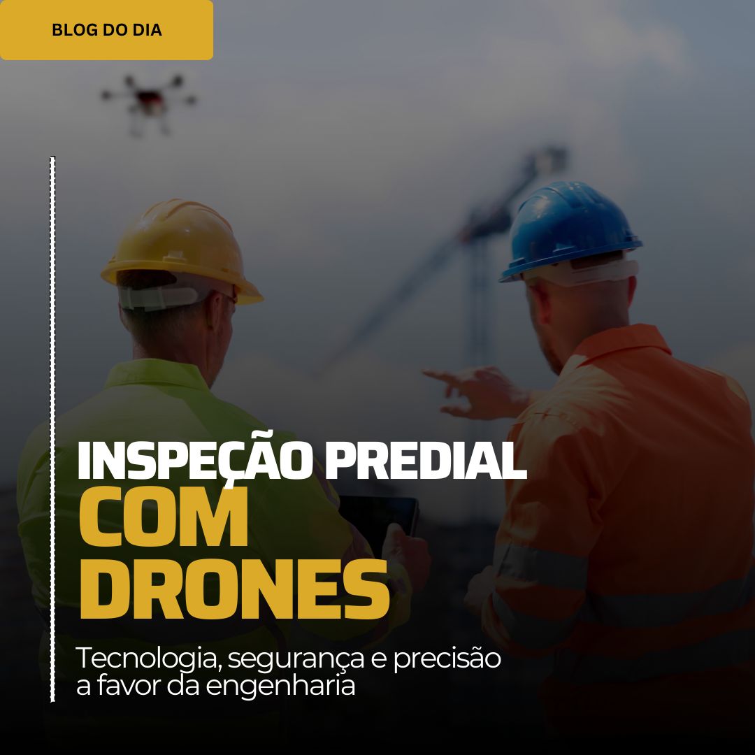 Inspeção predial com drones: tecnologia, segurança e precisão a favor da engenharia
