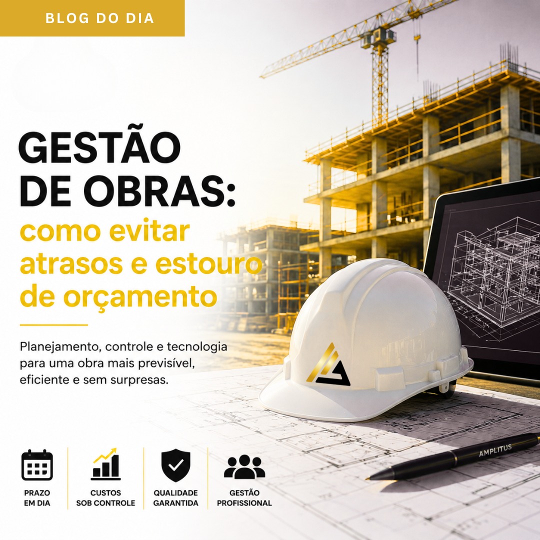 Gestão de obras: como evitar atrasos e estouro de orçamento
